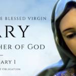 The Solemnity of Mary |  Mass Celebration: Jan. 1
