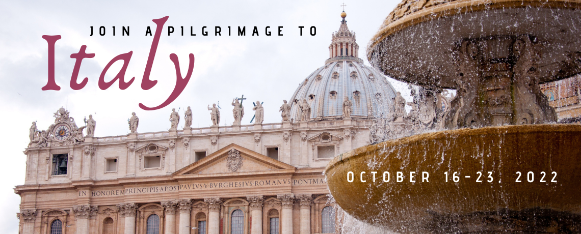 Sign Up Now: Travel on an Italian Pilgrimage in October 2022