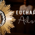Worship in Eucharistic Adoration