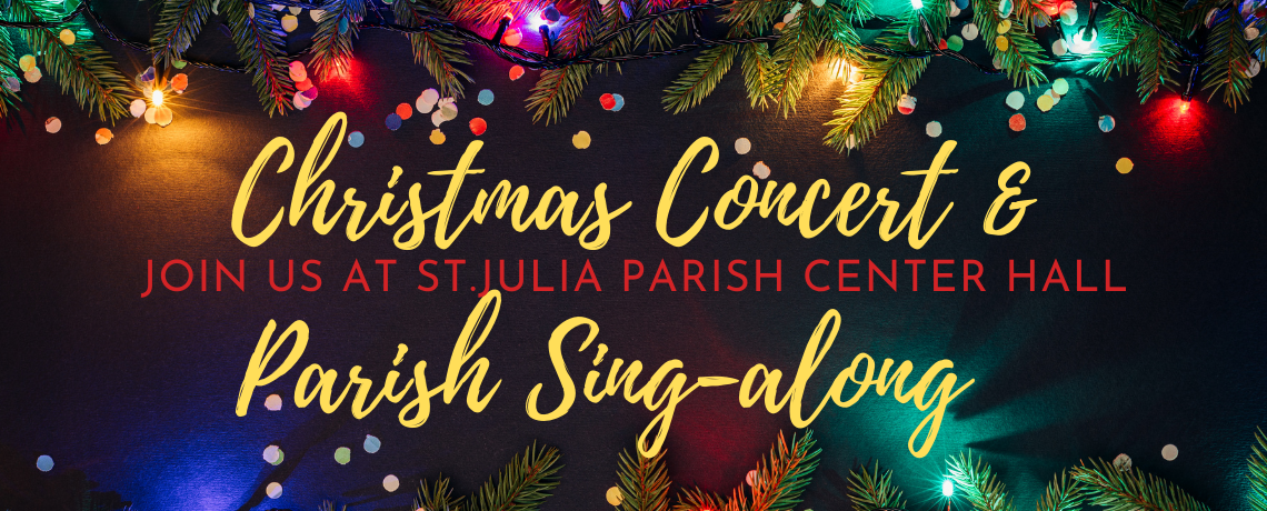 COME One & All:  St. Julia Christmas Pops + Sing-Along Concert  |  Sun. Dec 22 @ 3pm