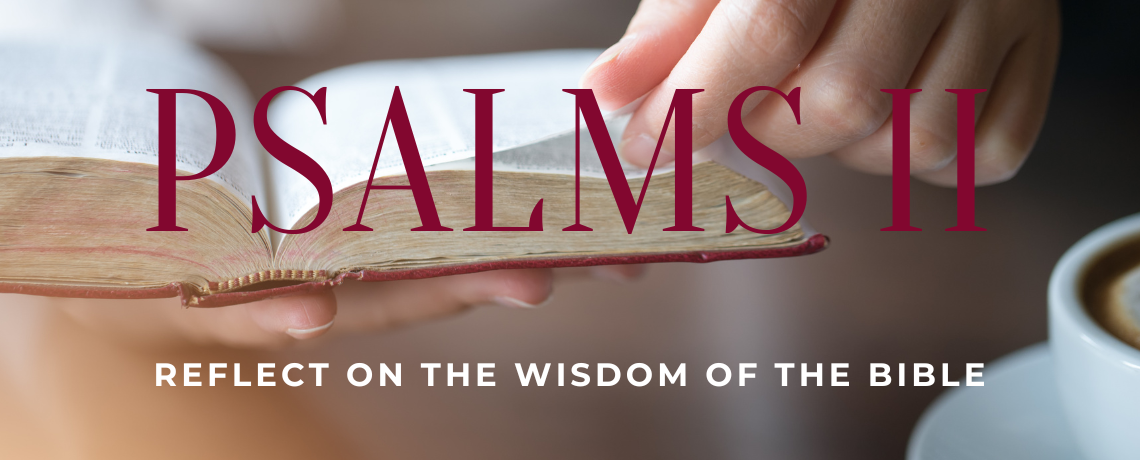 REFLECT with Us: Bible Study of Psalms II Tuesdays starting Mar 21