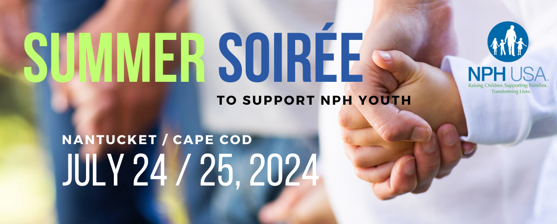 JOIN Us: For a Summer Soirée on July 24 / 25 to Support NPH