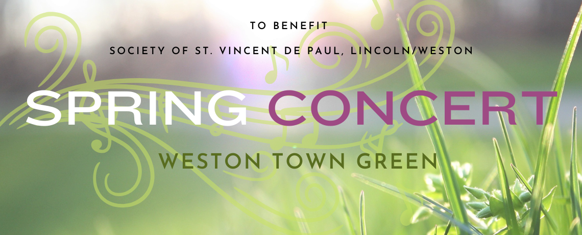JOIN Us:  SVdP Spring Concert 2025  |  Tue. May 27 @ 5:30 – 8PM, Weston Town Green