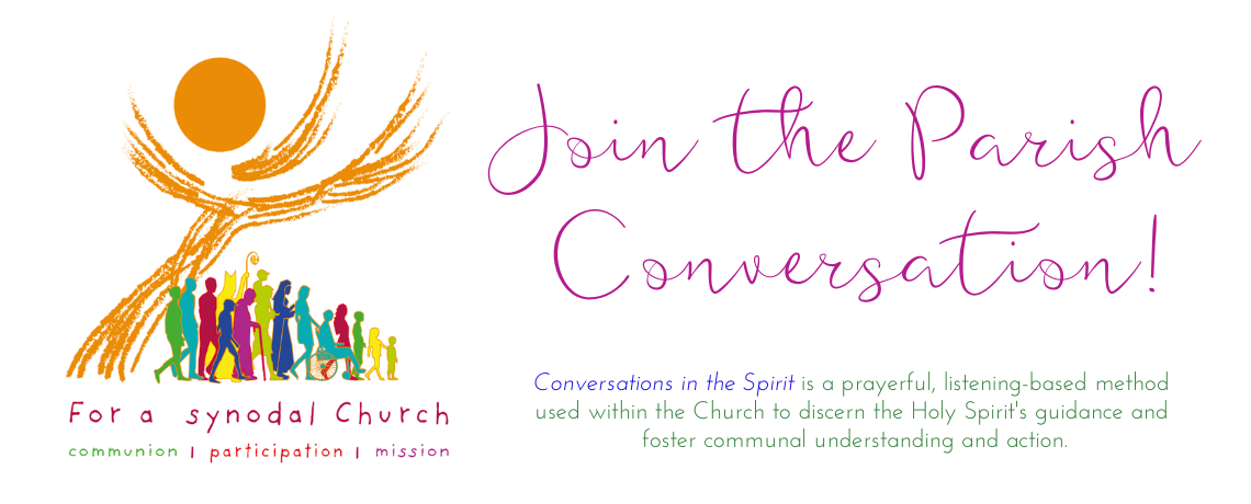 JOIN the Conversation: An Invitation to Parishioners to Give Input on the Future of Our Parish